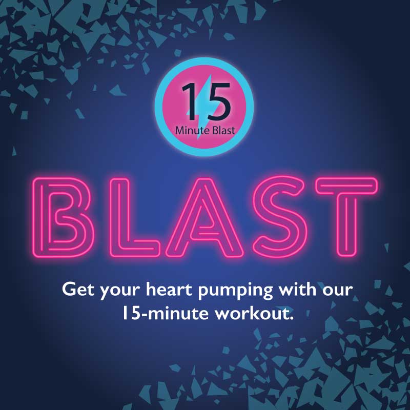 Blast 15 workout
